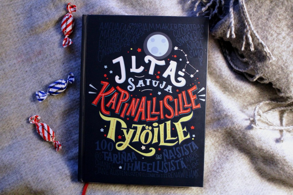 Elena Favilli & Francesca Cavallo: Iltasatuja kapinallisille&nbsp;tytöille