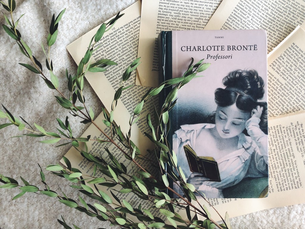 Ristiriitainen klassikko – Charlotte Brontë:&nbsp;Professori