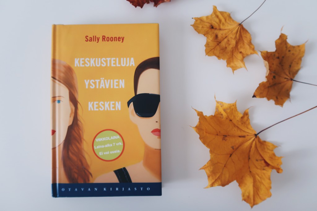 Tarina, joka sai itkemään – Sally Rooney: Keskusteluja ystävien&nbsp;kesken
