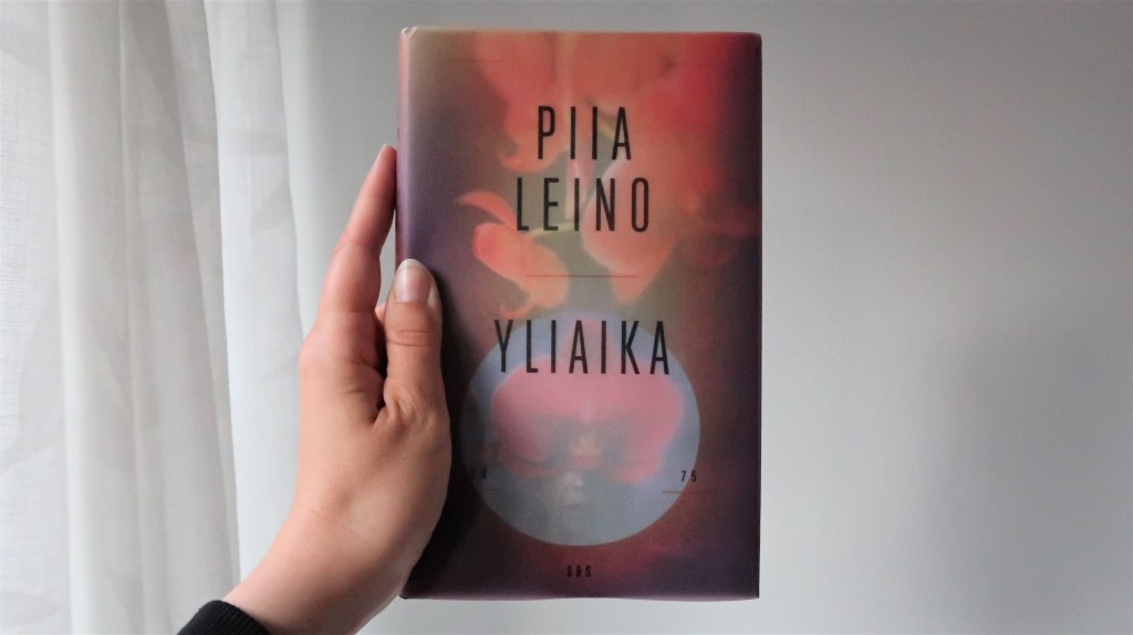 Kalenteriin ennakkoon merkatut kuolinpäivät – Piia Leino:&nbsp;Yliaika